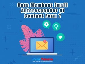 Cara Membuat Email Autoresponder di Contact Form 7