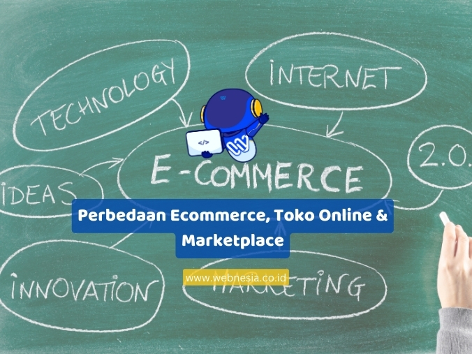 Perbedaan Ecommerce, Toko Online, dan Marketplace